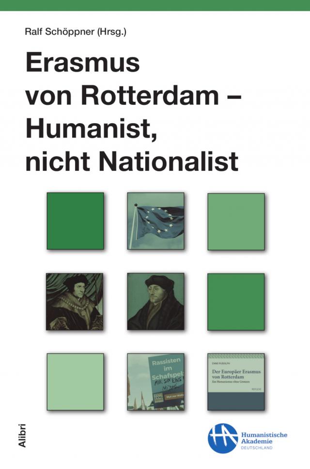 Erasmus von Rotterdam – Humanist, nicht Nationalist
