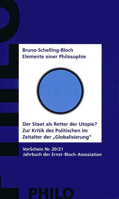 Bruno-Schelling-Bloch. Elemente einer Philosophie.