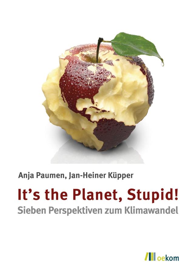 It’s the Planet, Stupid!