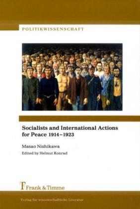Socialists and International Actions for Peace 1914-1923