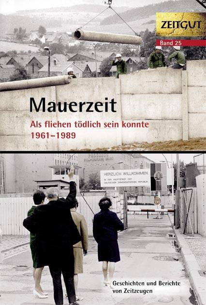 Mauerzeit. 1961-1989