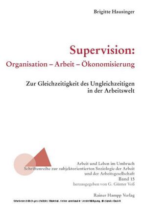 Supervision: Organisation - Arbeit - Ökonomisierung