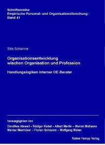 Organisationsentwicklung zwischen Organisation und Profession Empirische Personal- und Organisationsforschung  