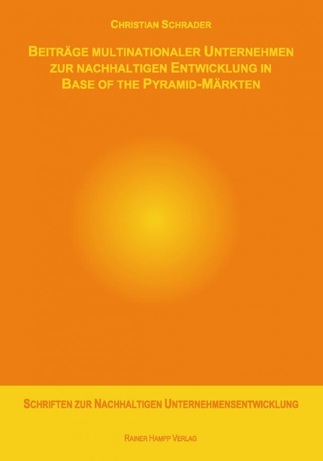 Beiträge multinationaler Unternehmen zur nachhaltigen Entwicklung in Base of the Pyramid-Märkten