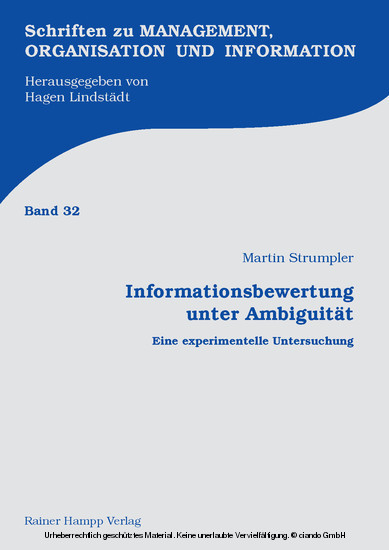 Informationsbewertung unter Ambiguität Schriften zu Management, Organisation und Information  