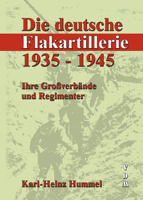 Die deutsche Flakartillerie 1935-1945