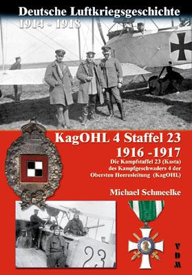 Deutsche Luftkriegsgeschichte 1914-1918 KagOHL 4 Staffel 23 1916-1917