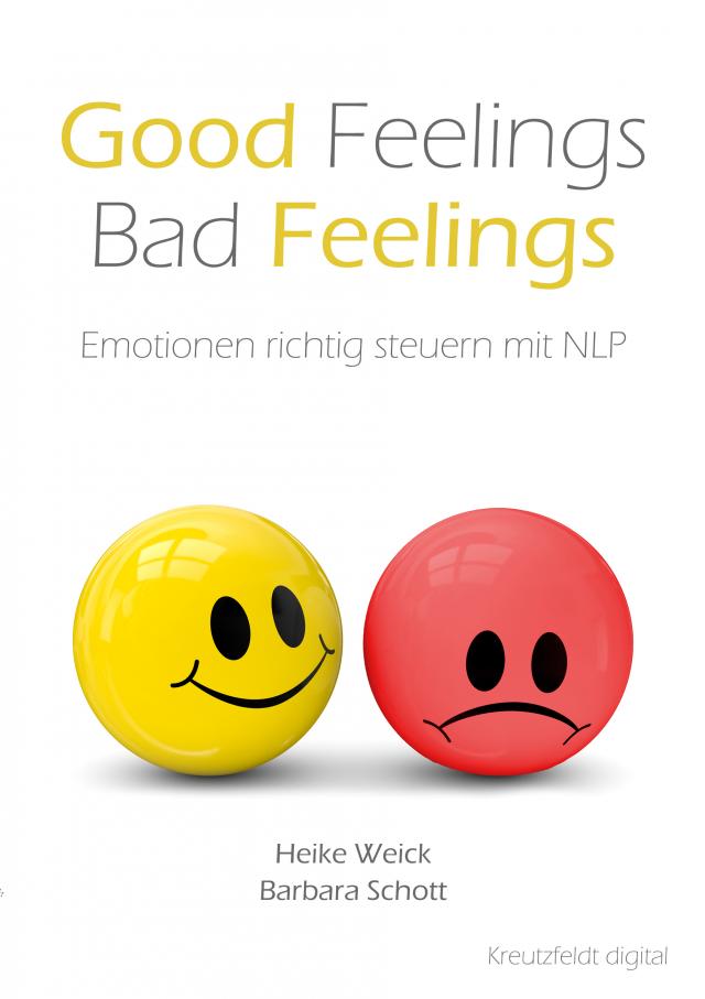 Good Feelings – Bad Feelings