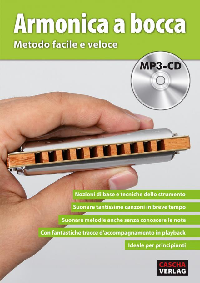 Armonica a bocca - Metodo facile e veloce + MP3-CD