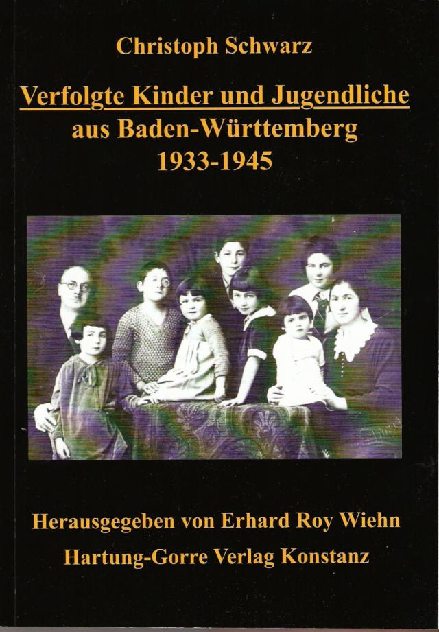 Verfolgte Kinder und Jugendliche aus Baden-Württemberg 1933-1945