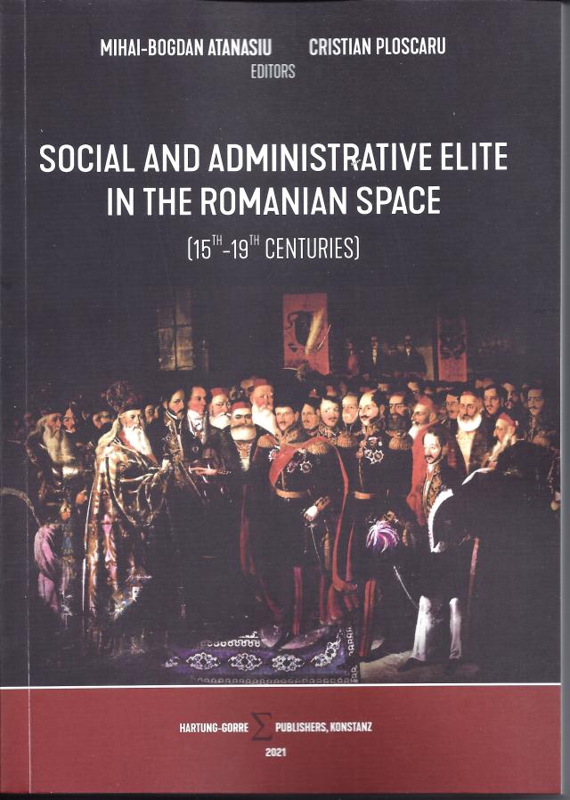 Social and Administrative Elite in the Romanian Space (15th-19th Centuries)