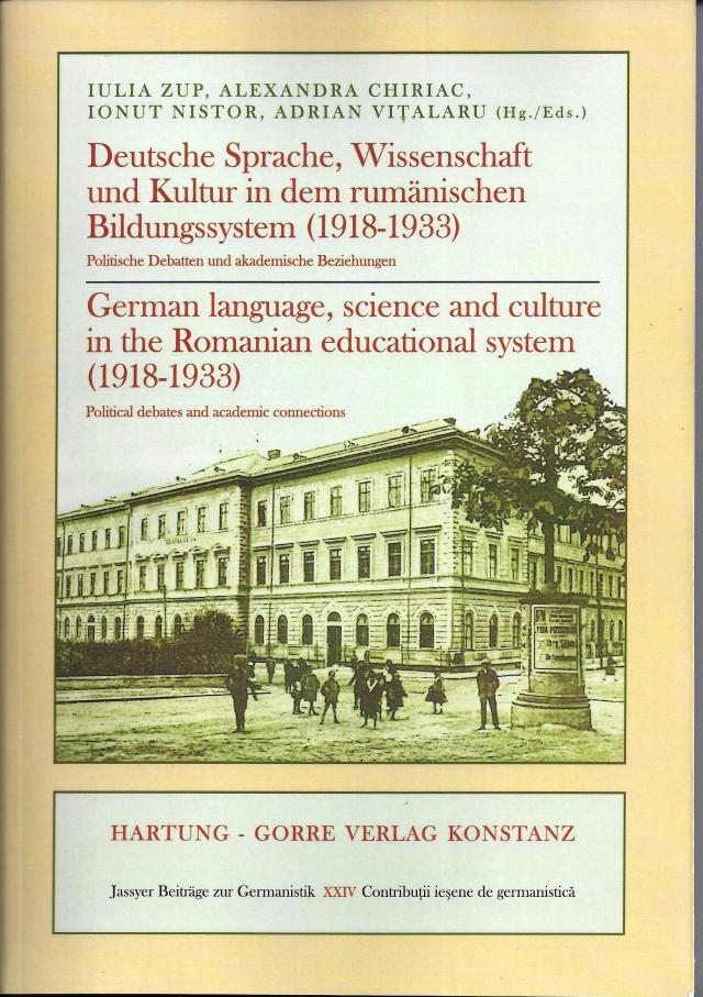 Deutsche Sprache, Wissenschaft und Kultur in dem rumänischen Bildungssystem (1918-1933) / German language, science and culture in the Romanian educational system (1918-1933)