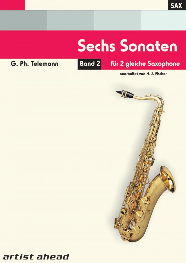 Sechs Sonaten - Band 2 - für zwei gleiche Saxophone von Georg Philipp Telemann. Spielbuch. Musiknoten.
