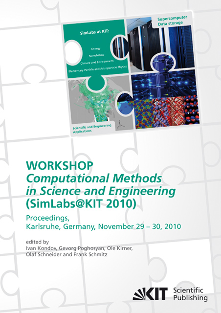 Computational Methods in Science and Engineering : Proceedings of the Workshop SimLabs@KIT, November 29 - 30, 2010, Karlsruhe, Germany