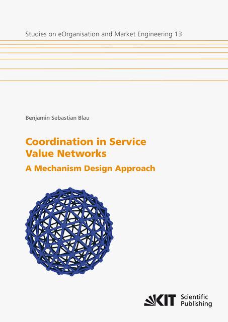 Coordination in Service Value Networks : A Mechanism Design Approach