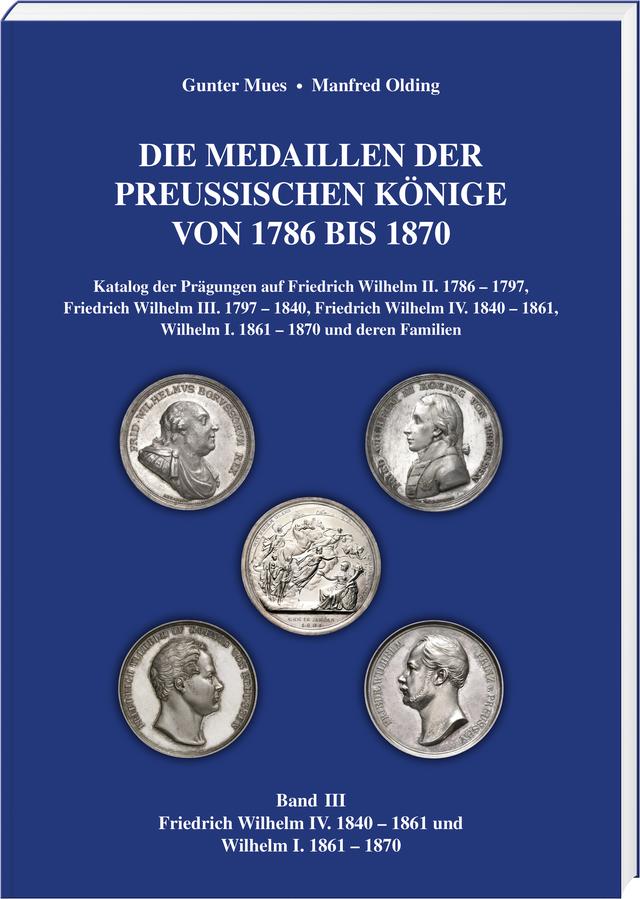 Die Medaillen der Preußischen Könige 1786–1870, Band 3