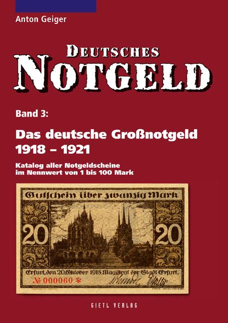 Deutsches Notgeld / Das deutsche Großnotgeld 1918 - 1921, Band 3