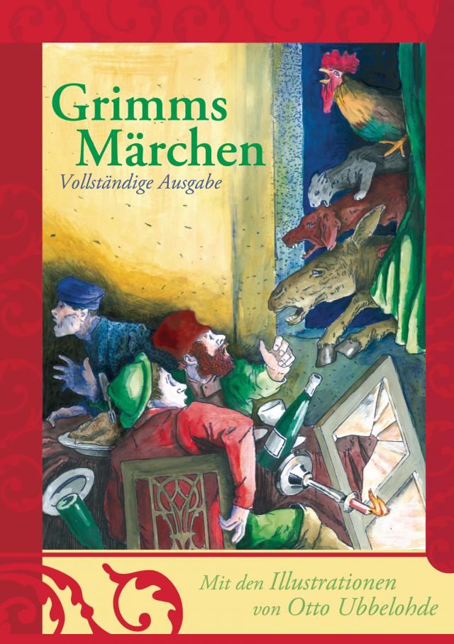 Grimms Märchen - vollständige und illustrierte Ausgabe (gebundene Ausgabe)