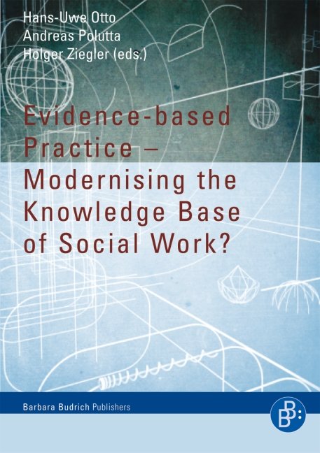 Evidence-based Practice – Modernising the Knowledge Base of Social Work?