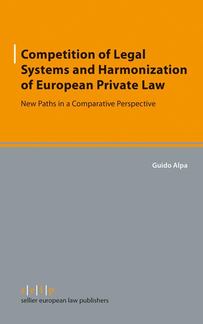 Competition of Legal Systems and Harmonization of European Private Law