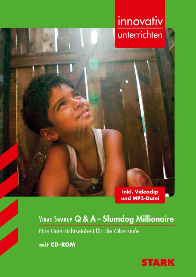 STARK Innovativ Unterrichten - Englisch - Vikas Swarup: Q & A - Slumdog Millionaire
