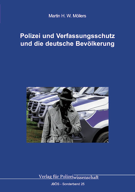 Polizei und Verfassungsschutz und die deutsche Bevölkerung