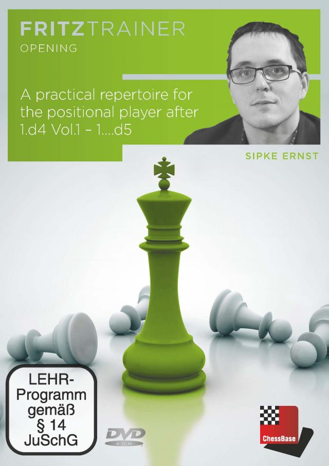 A practical repertoire for the positional player after 1.d4 Vol. 1