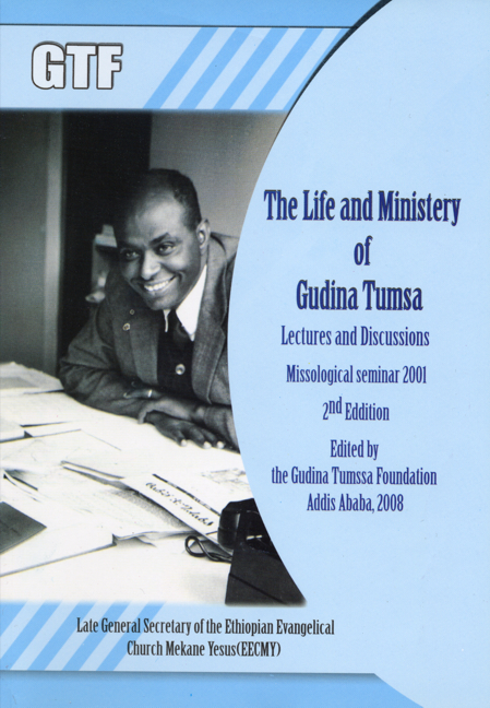 The Life and Ministry of Gudina Tumsa