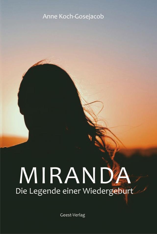 Miranda - Die Legende einer Wiedergeburt