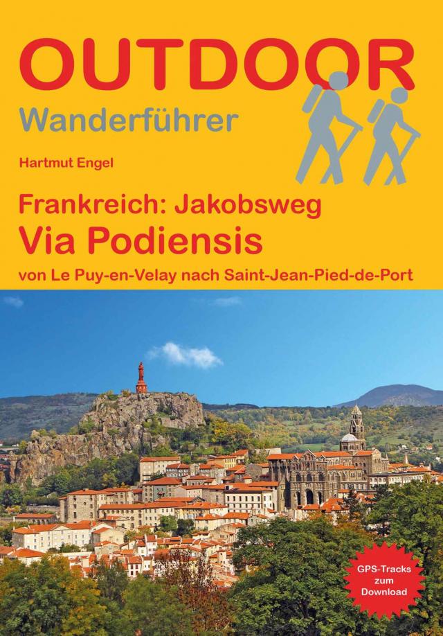 Frankreich: Jakobsweg Via Podiensis|von Le Puy-en-Velay nach Saint-Jean-Pied-de-Port. 28.03.2022. Paperback / softback.