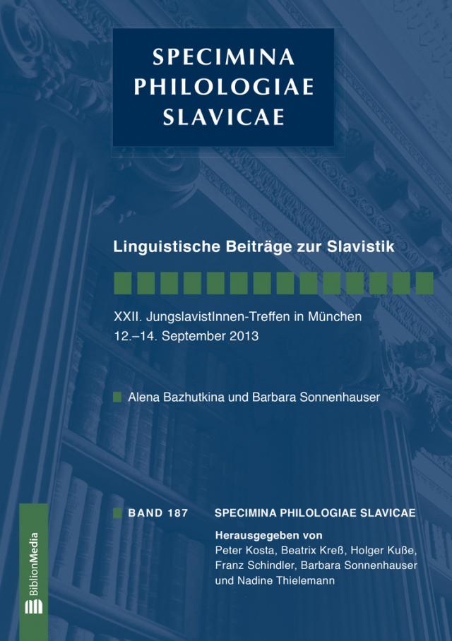 Linguistische Beiträge zur Slavistik. XXII. JungslavistInnen-Treffen in München, 12.-14. September 2013