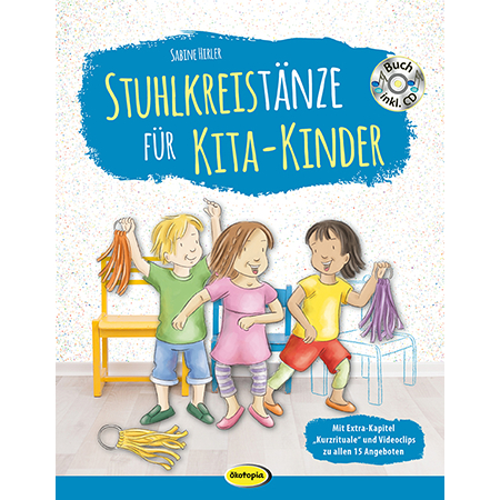 Stuhlkreistänze für Kita-Kinder (Buch inkl. CD)