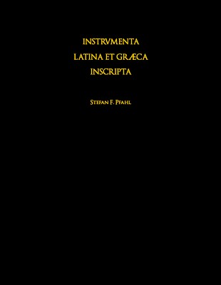 Instrumenta Latina et Graeca Inscripta des Limesgebietes von 200 v. Chr. bis 600 n. Chr.