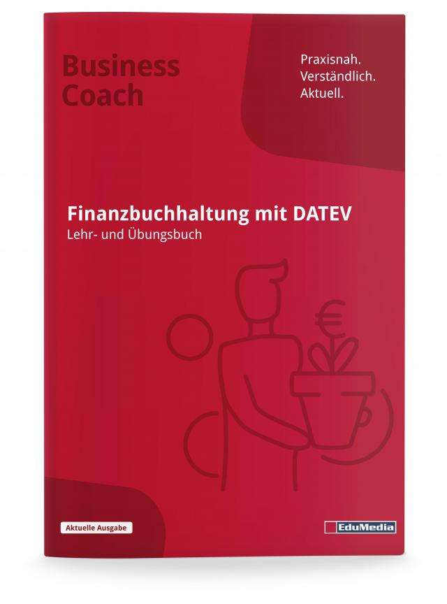Finanzbuchführung mit DATEV Lehr- und Übungsbuch