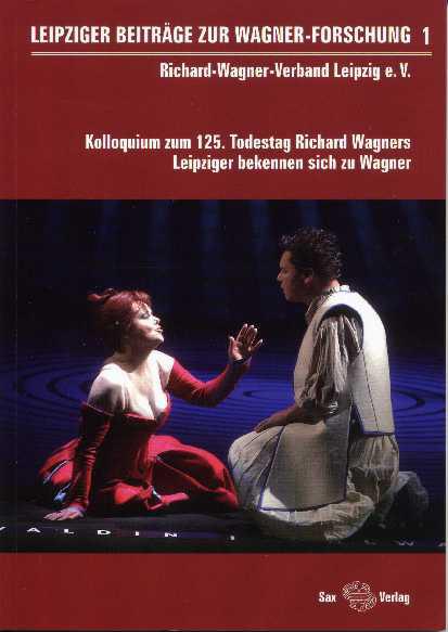 Leipziger Beiträge zur Wagner-Forschung 1