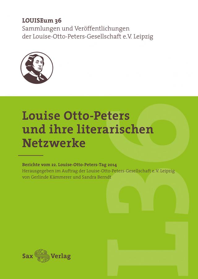 Louise Otto-Peters und ihre literarischen Netzwerke