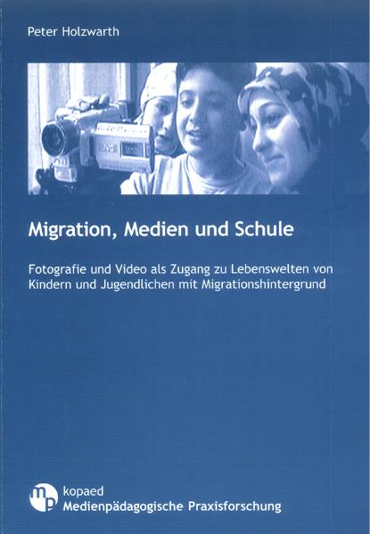 Migration, Medien und Schule