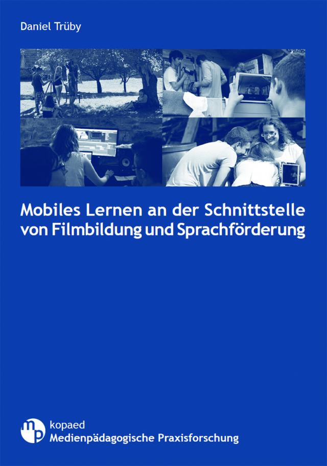 Mobiles Lernen an der Schnittstelle von Filmbildung und Sprachförderung
