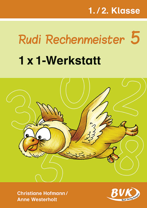 Rudi Rechenmeister 5 - 1 x 1-Werkstatt (1./2. Klasse)