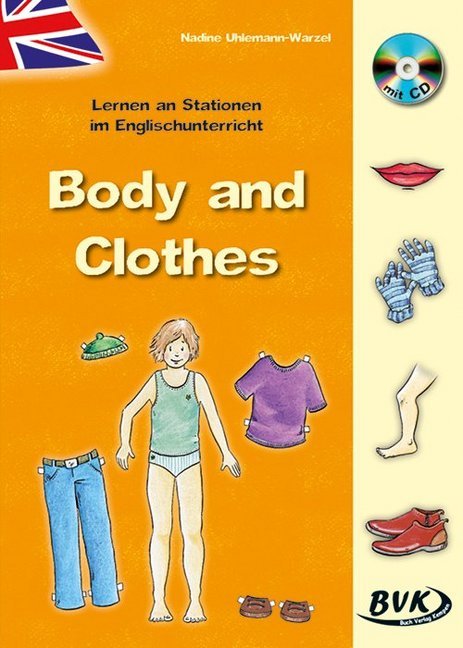 Body and Clothes (inkl. Audio-CD) - Lernen an Stationen im Englischunterricht
