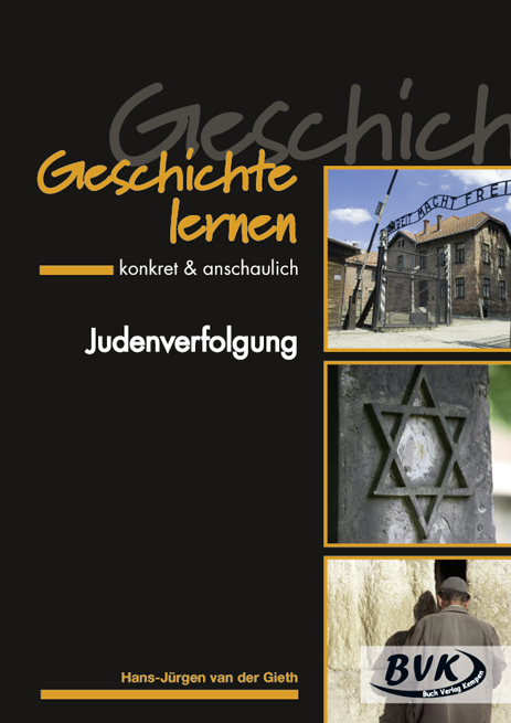 Geschichte lernen – konkret & anschaulich: Judenverfolgung