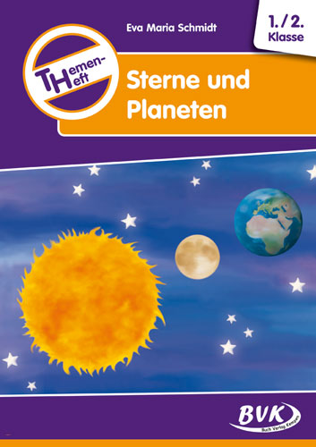 Themen-Heft Sterne und Planeten, Klasse 1 und 2