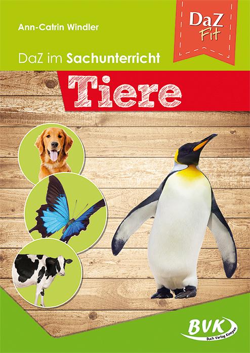 DaZ im Sachunterricht: Tiere (Deutsch als Zweitsprache)