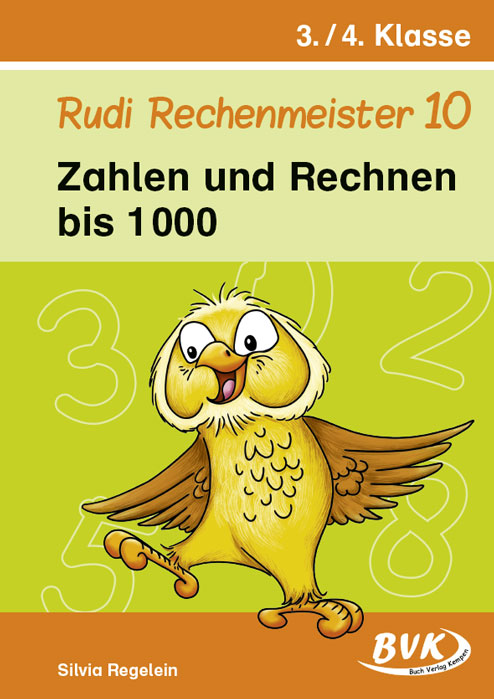 Rudi Rechenmeister 10 – Zahlen und Rechnen bis 1.000