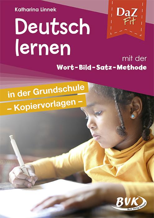 DaZ Fit: Deutsch lernen mit der Wort-Bild-Satz-Methode in der Grundschule – Kopiervorlagen