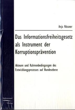 Das Informationsfreiheitsgesetz als Instrument der Korruptionsprävention