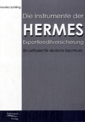 Die Instrumente der HERMES-Exportkreditversicherung