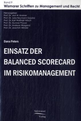 Einsatz der Balanced Scorecard im Risikomanagement