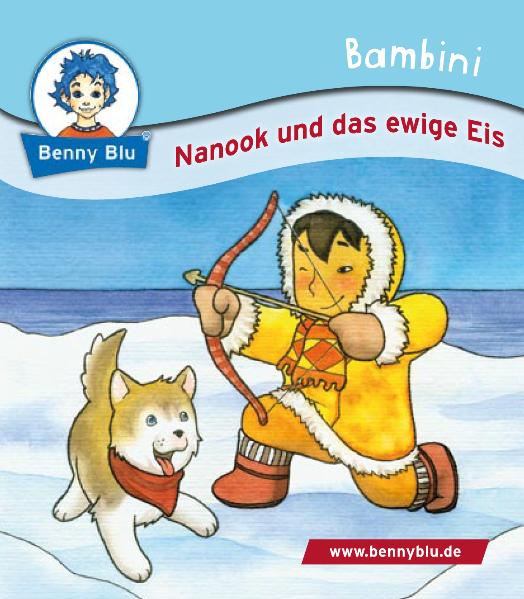 Bambini Nanook und das ewige Eis