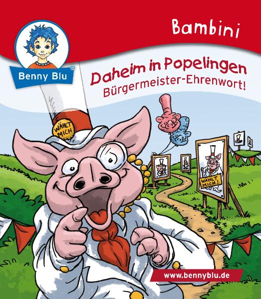Bambini Daheim in Popelingen. Bürgermeister-Ehrenwort!